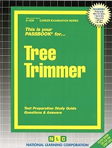 Tree Trimmer(Passbooks) (Career Examination Series)