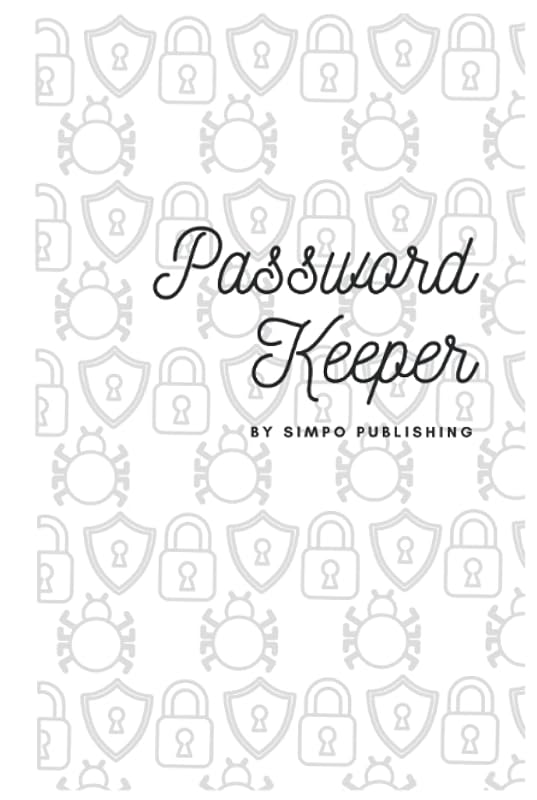 Password Keeper: 6" x 9" 120 Pages Hardcover Password Organiser for Internet, Website, Software, Email, Crypto, Username Logins and Passwords. Perfect for Home or Workplace. by SimPo Publishing