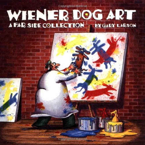 Wiener Dog Art: A Far Side Collection by Gary Larson