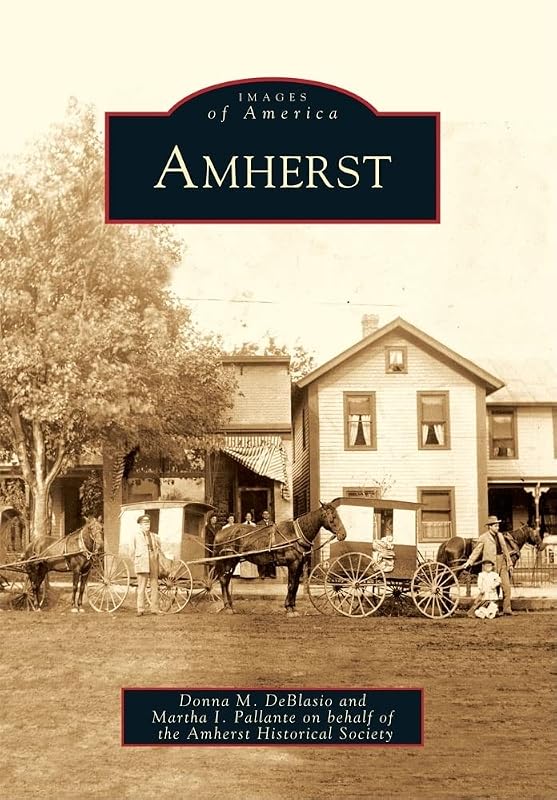 Amherst (Images of America) by Donna M. DeBlasio