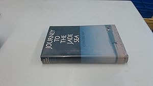 Journey to the Jade Sea by John Hillaby