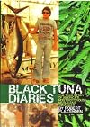 Black Tuna Diaries