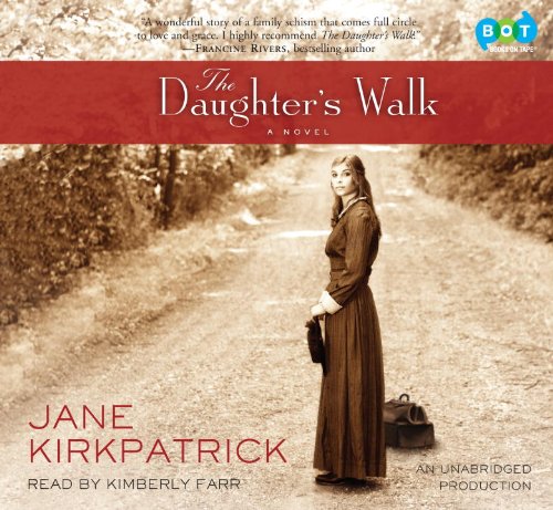 The Daughter's Walk: A Novel by Jane Kirkpatrick