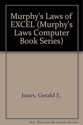 Murphy's Laws of Excel (Murphy's Laws Computer Book Series)