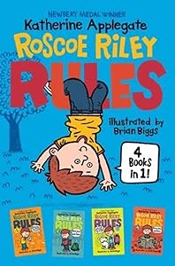 Roscoe Riley Rules 4 Books in 1!: Never Glue Your Friends to Chairs; Never Swipe a Bully's Bear; Don't Swap Your Sweater for a Dog; Never Swim in Applesauce