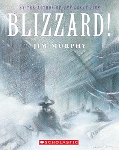 Blizzard!: The Storm That Changed America