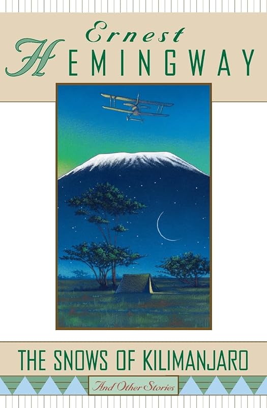 The Snows of Kilimanjaro and Other Stories by Ernest Hemingway