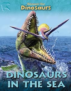 Dinosaurs in the Sea by Joseph Staunton