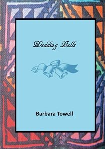 Wedding Bells by Barbara Towell