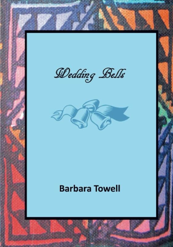 Wedding Bells by Barbara Towell