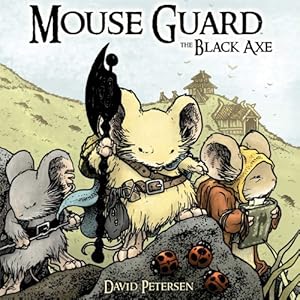 Mouse Guard: The Black Axe