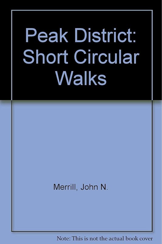 Peak District: Short Circular Walks by John N Merrill