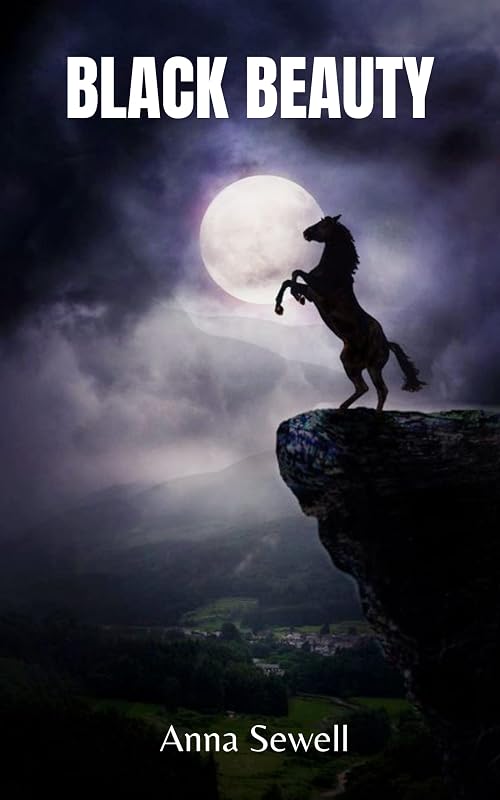 Black Beauty by Anna Sewell