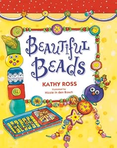 Beautiful Beads by Kathy Ross