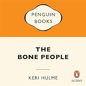 The Bone People by Keri Hulme