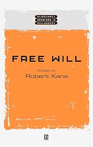 Free Will (Wiley Blackwell Readings in Philosophy) by Robert Kane