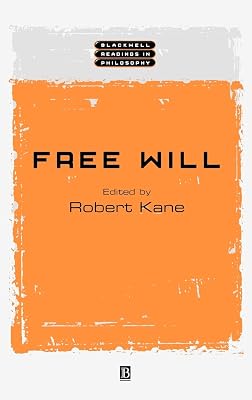 Free Will (Wiley Blackwell Readings in Philosophy)
