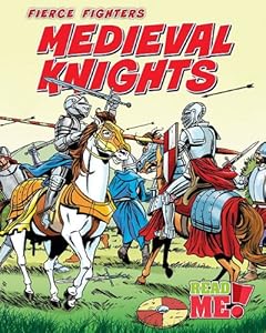 Medieval Knights (Fierce Fighters: Read Me!, Level M)