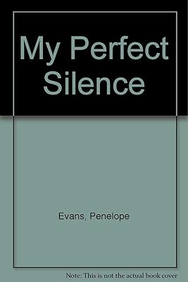 My Perfect Silence