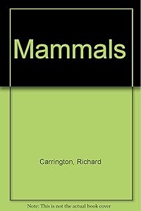 Mammals by Richard Carrington