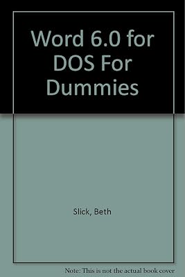 Word 6 for DOS for Dummies (For Dummies Computer Book Series)
