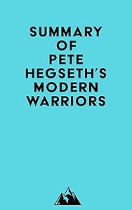 Summary of Pete Hegseth's Modern Warriors