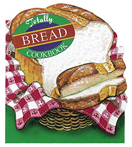 Totally Bread Cookbook by Helene Siegel