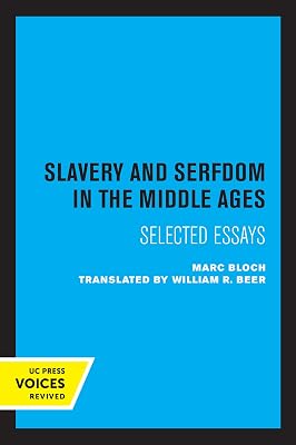 Slavery and Serfdom in the Middle Ages: Selected Essays