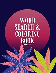 The Word Search and Coloring Book by M A J II