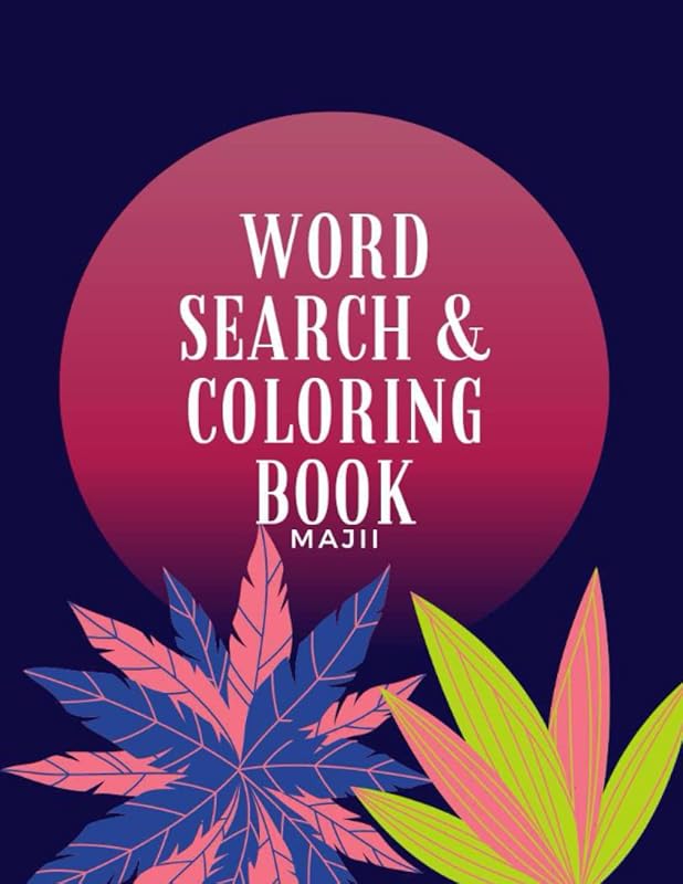 The Word Search and Coloring Book by M A J II