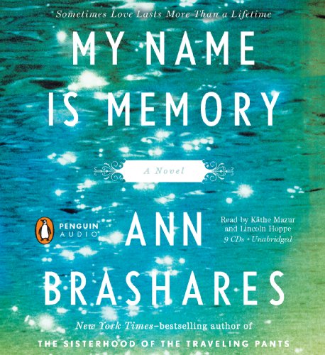 My Name Is Memory by Ann Brashares