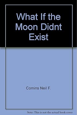 What If the Moon Didnt Exist