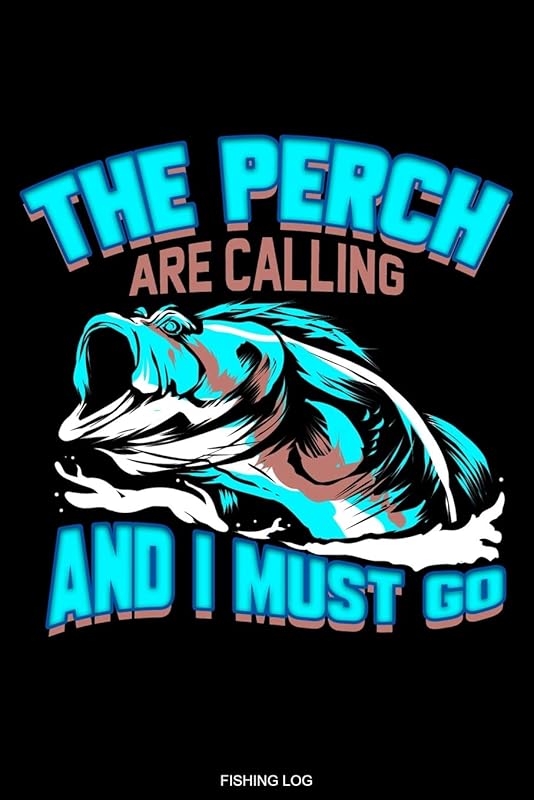 The Perch Are Calling: Detailliertes Angler Fangbuch mit Barsch I Notiere deine Fänge I Fischer Geschenk Opa Reisetagebuch für den Angelurlaub und ... Notizen I Größe 6 x 9 I 120 Seiten by Fischer Books