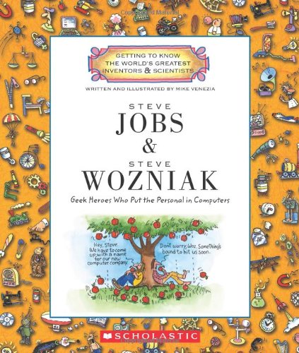 Steve Jobs &amp; Steve Wozniak: Geek Heroes Who Put the Personal in Computers by Mike Venezia
