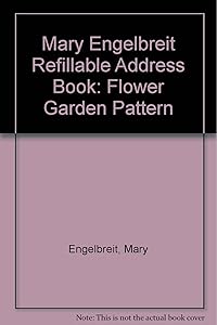 Mary Engelbreit Refillable Address Book: Flower Garden Pattern