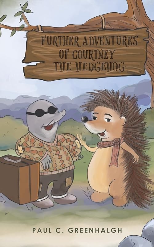 Further Adventures of Courtney the Hedgehog by Paul C. Greenhalgh