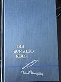THE SUN ALSO RISES