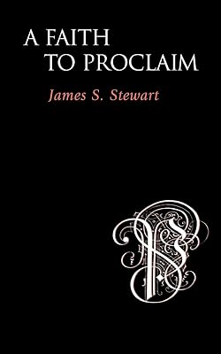 A Faith to Proclaim