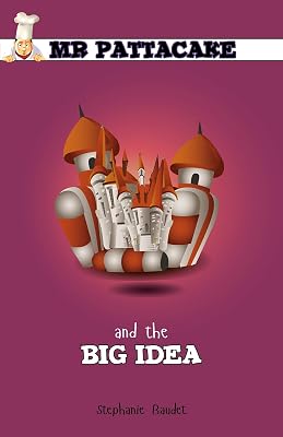 Mr Pattacakes Big Idea
