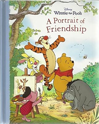 Winnie the Pooh - A Portrait of Friendship