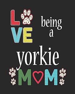 Love Being a Yorkie Mom: 12 Month Planahead Yorkshire Terrier