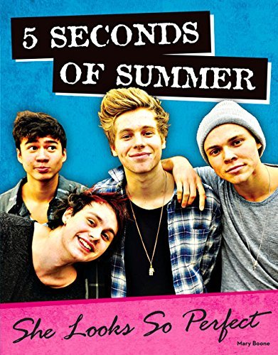 5 Seconds of Summer: She Looks So Perfect by Mary Boone