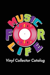 Music For Life Vinyl Collector Catalog: Grab this vinyl record inventory log for your personal music collection, 270 slots for records, 6x9 inches, 100 pages.