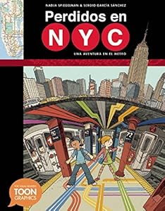 Perdidos en NYC: una aventura en el metro: A TOON Graphic by Nadja Spiegelman  ,