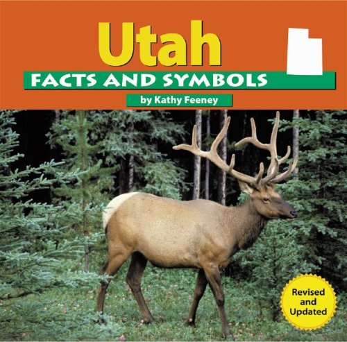Utah Facts and Symbols by Kathy Feeney