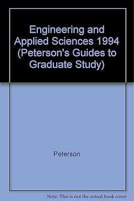 Peterson's Guide to Graduate Programs in Engineering and Applied Sciences 1994 Book 5