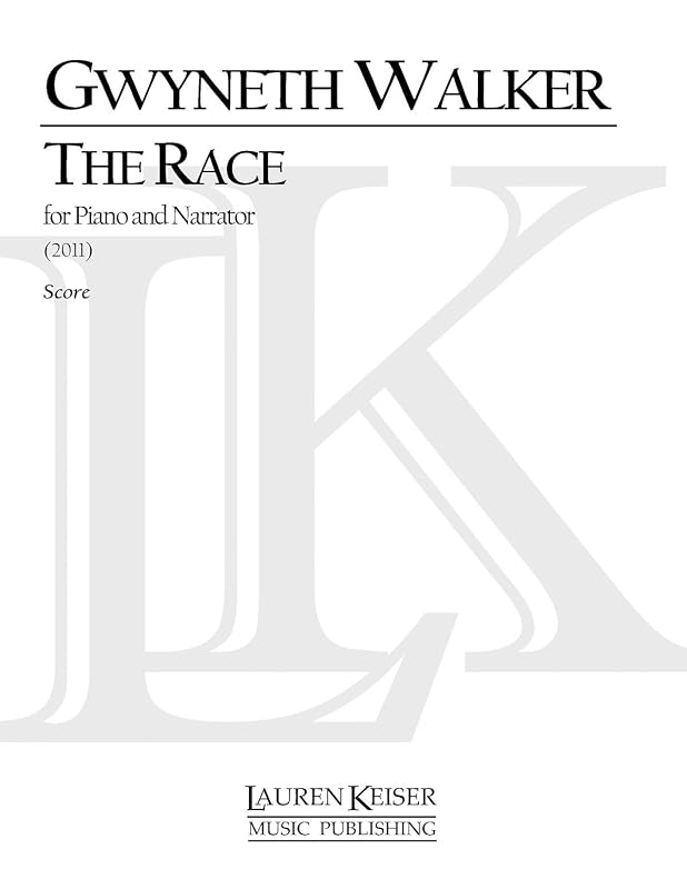 The Race: for Narrator and Piano Set of Performance Scores by Gwyneth Walker