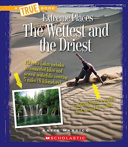 The Wettest and the Driest by Katie Marsico