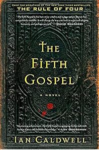 The Fifth Gospel: A Novel by Ian Caldwell