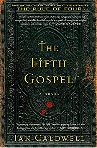 The Fifth Gospel: A Novel by Ian Caldwell